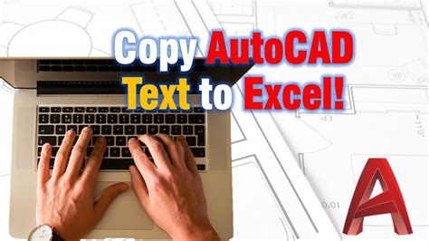 Copy Autocad Text To Excel! A Piece Of Cake!